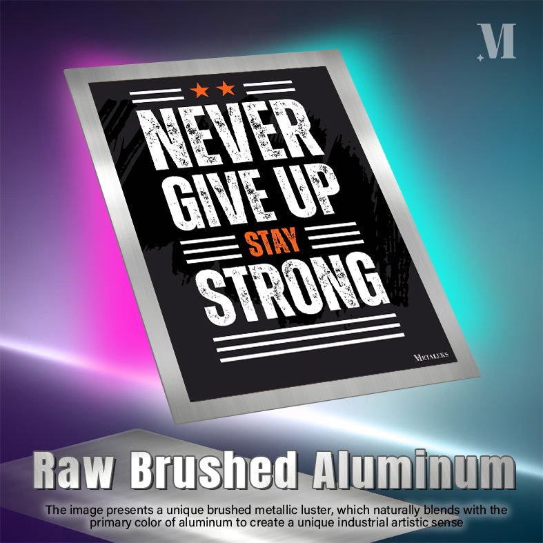 Never Give Up Stay Strong